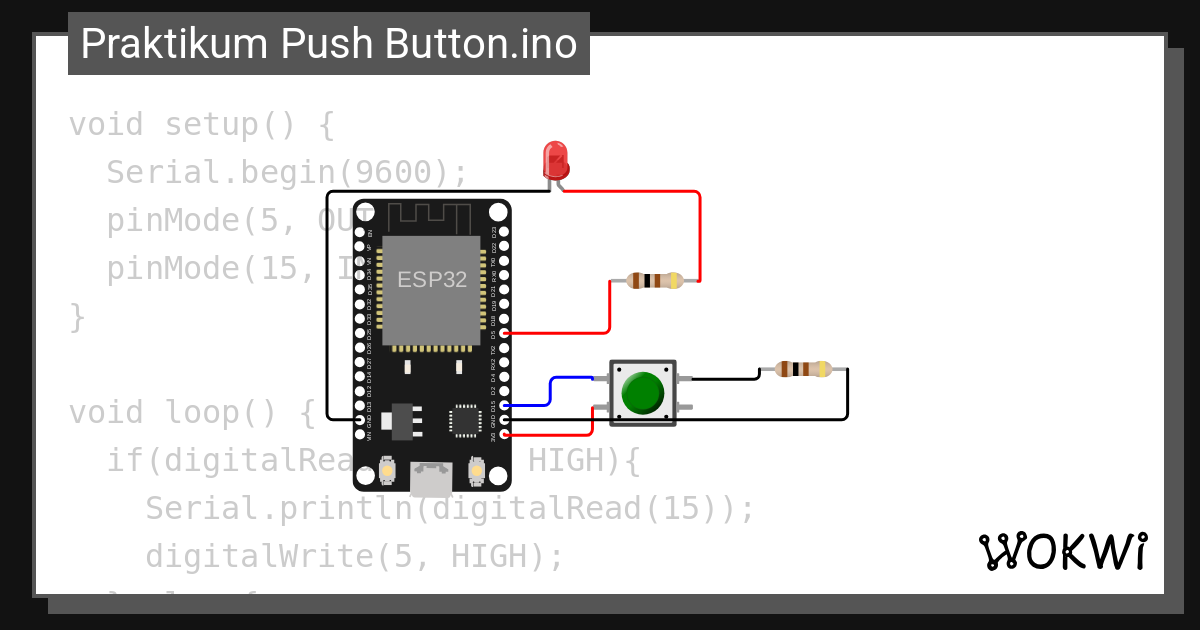 Praktikum Push Button.ino - Wokwi ESP32, STM32, Arduino Simulator