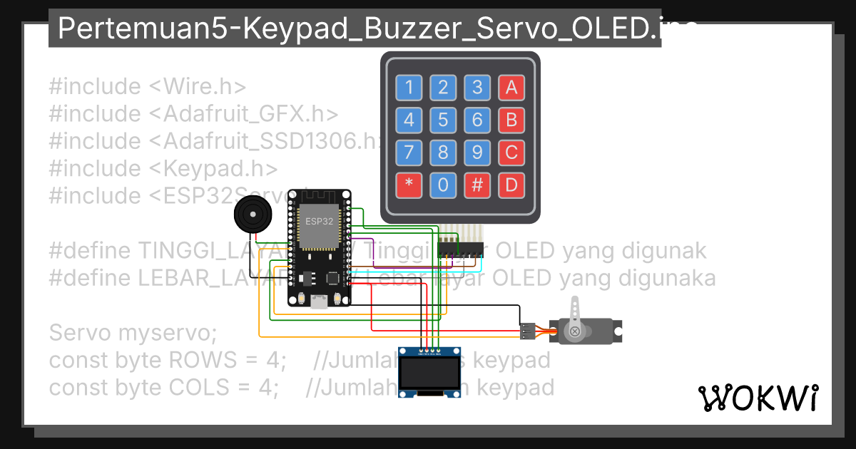 Pertemuan5-Keypad_Buzzer_Servo_OLED.ino - Wokwi Arduino and ESP32 Simulator