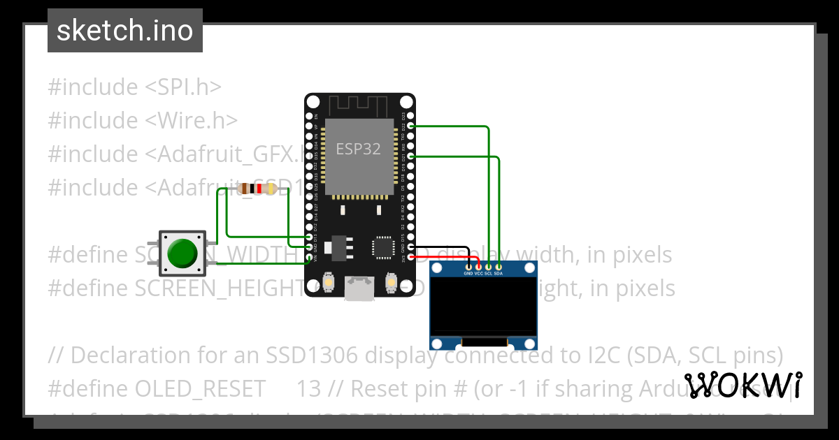 ESP31-Adafruit-OLED-1306 - Wokwi ESP32, STM32, Arduino Simulator