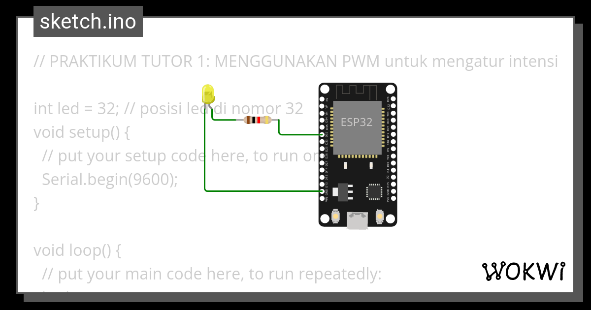 PRAKTIKUM TUTOR 1: MENGGUNAKAN PWM Untuk Mengatur Intensitas LED ...