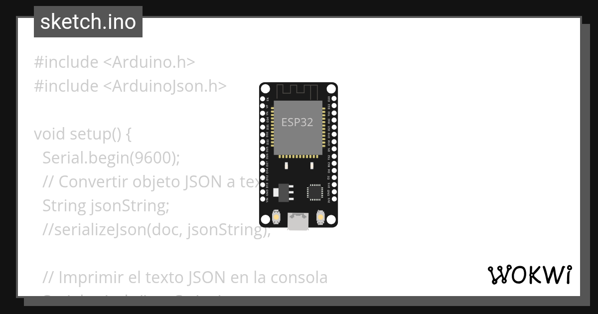 Arduino json con esp32 - Wokwi ESP32, STM32, Arduino Simulator
