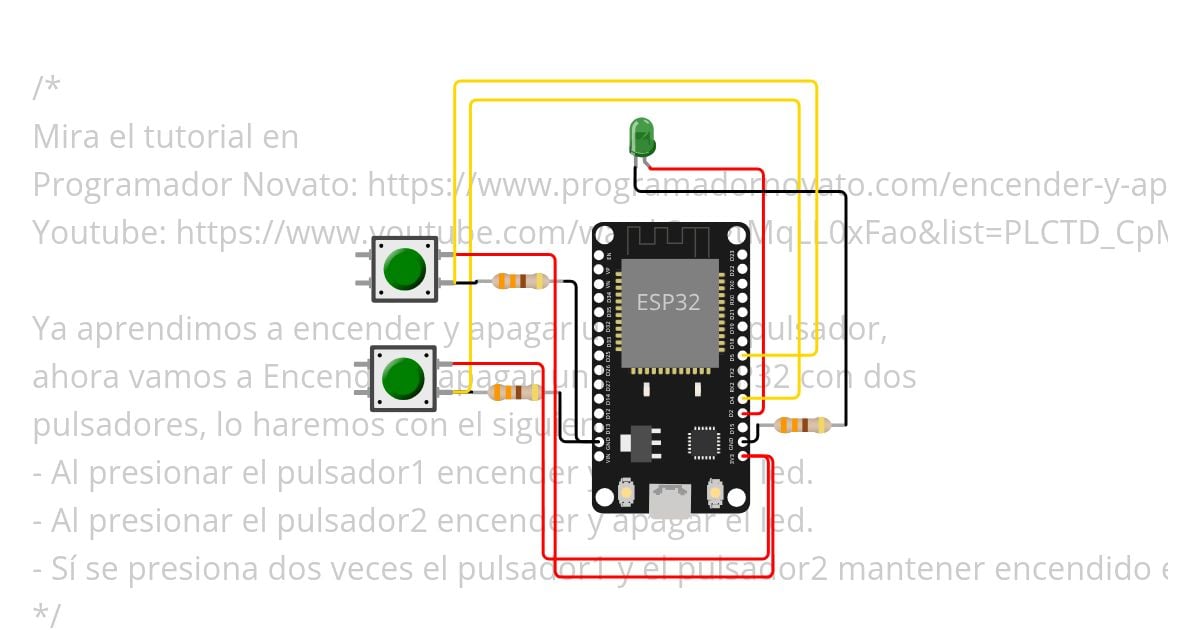 06.- Encender y apagar  led en ESP32 con dos pulsadores.ino Copy simulation