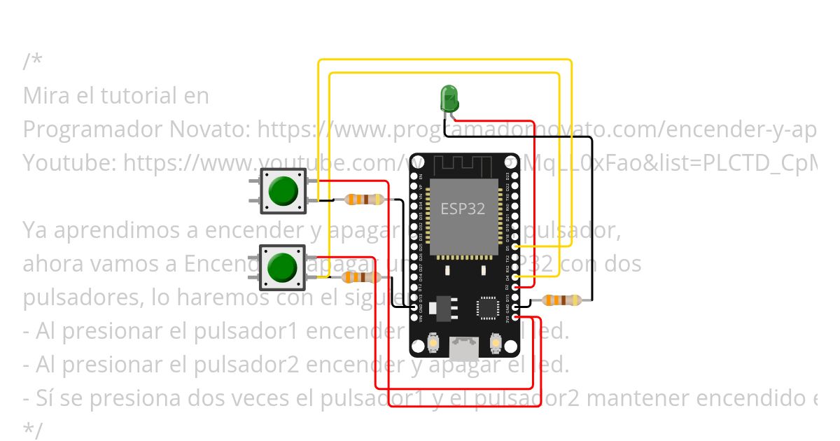 06.- Encender y apagar un led en ESP32 con dos pulsadores.ino Copy simulation