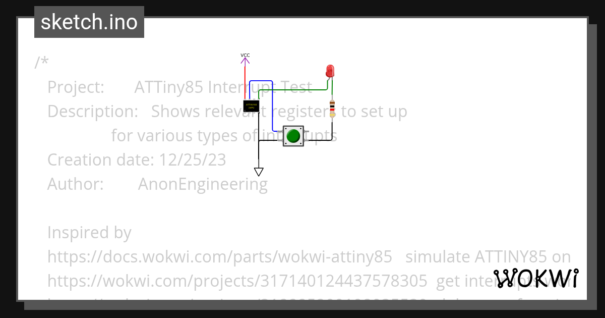 ATTINY85 interrupt LED change AE_Rev2 Wokwi ESP32, STM32, Arduino