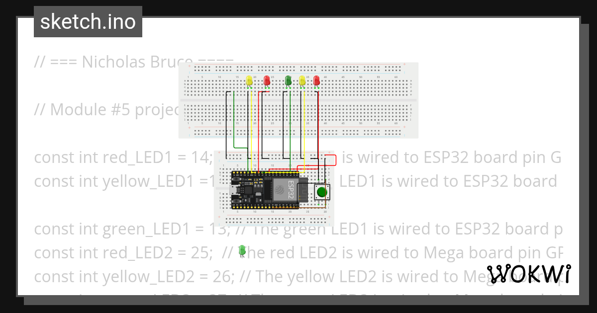 Week 5 Project- Nicholas Bruce - Wokwi ESP32, STM32, Arduino Simulator