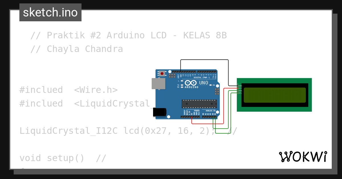 Praktik #2 LCD 12C 16x2 Arduino Uno - Chayla Chandra - Wokwi ESP32 ...