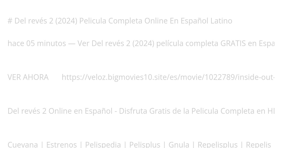 Del revés 2 (2024) Pelicula Completa Online En Español Latino simulation