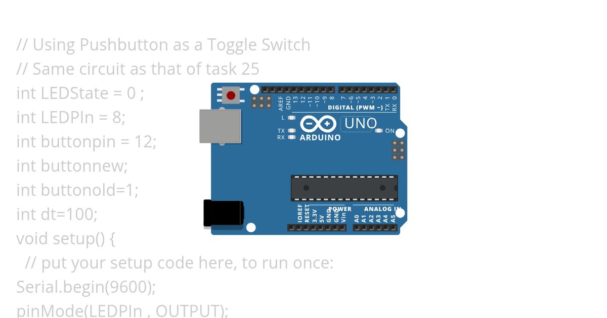 Task 26 : Using Push Button as a Toggle Switch simulation