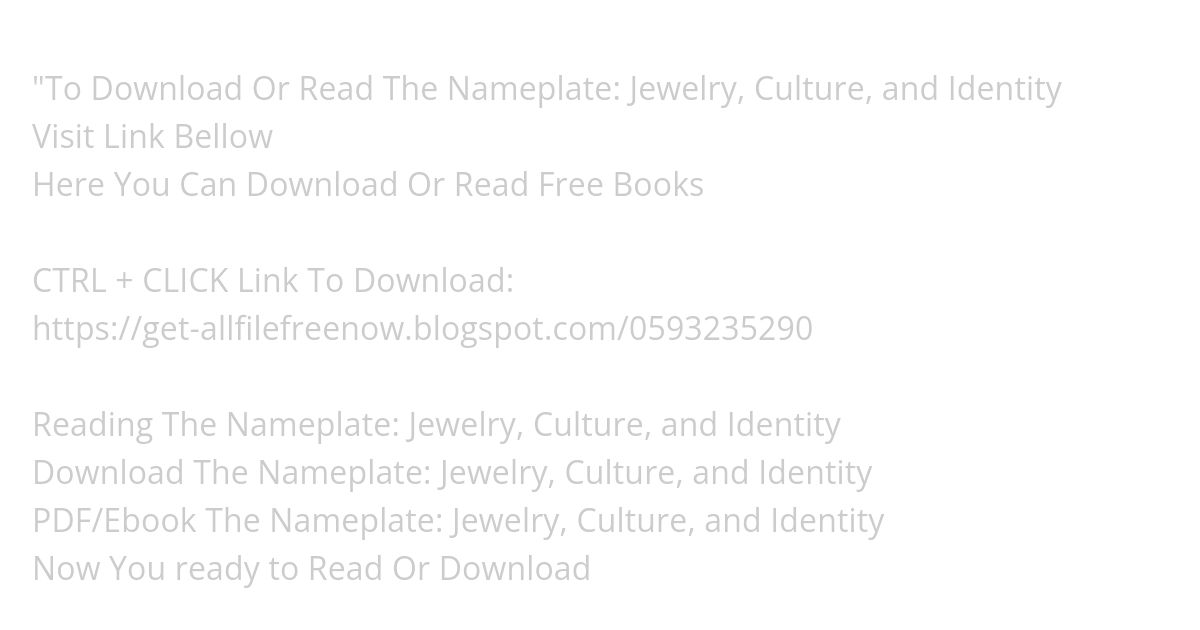 download EPub The Nameplate: Jewelry, Culture, and Identity simulation