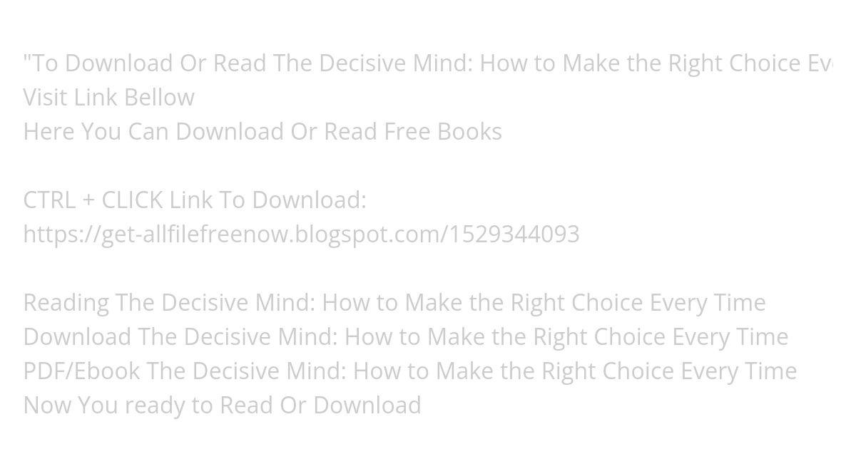 Download The Decisive Mind: How to Make the Right Choice Every Time simulation