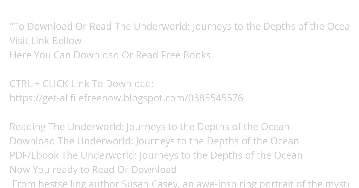 download EPub The Underworld: Journeys to the Depths of the Ocean simulation