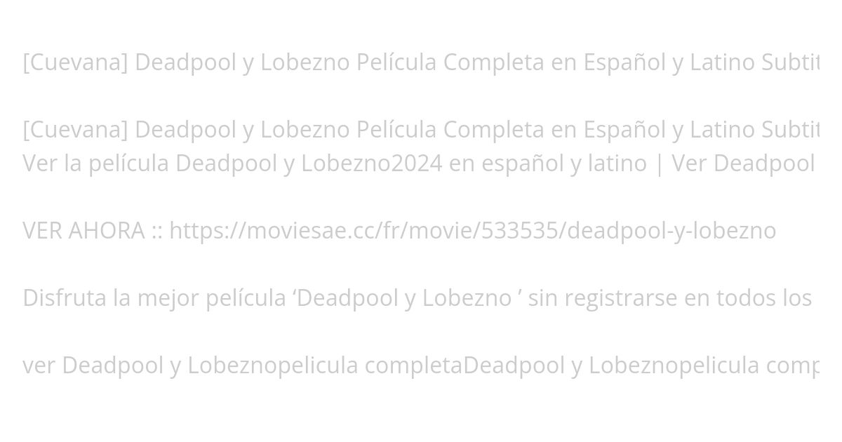 [Cuevana] Deadpool y Lobezno Película Completa en Español y Latino Subtitulado simulation