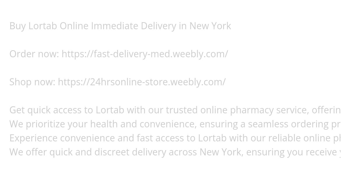 Buy Lortab Online Immediate Delivery in New York simulation