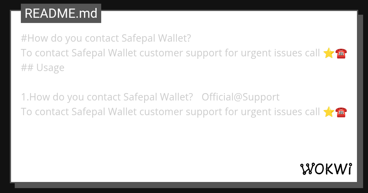 How do you contact Safepal Wallet? 【Official@Support】 - Wokwi 