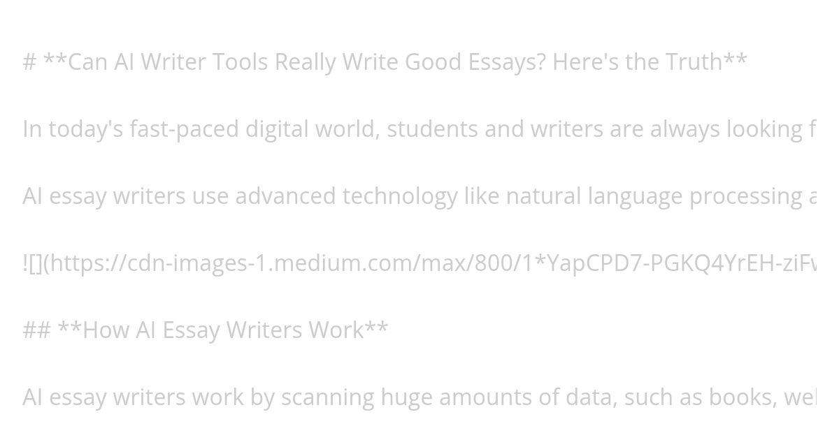Can AI Writer Tools Really Write Good Essays? Here's the Truth simulation